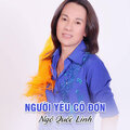 Ngô Quốc Linh、Lưu Ánh Loan、Triệu Minh、Ân Thiên Vỹ - Người Yêu Cô Đơn