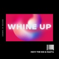 masta、Moyi The sun - Whine Up (feat. Masta)
