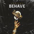 Capone、Calysto Mcregor - Behave (Explicit)
