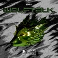 Bry、Thuong Dinh - Wolf Talk (Explicit)