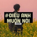 Điều Anh Muốn Nói (Ver.)(Lofi)