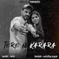 Skid、Mudita Kaur - Tere ni Karara