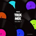 Trix Mix (Explicit)