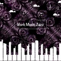 Work Music jazz - Chill Jazz To Study To