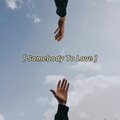 Whitaker - Somebody To Love