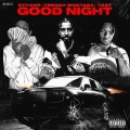 Good Night (Explicit)