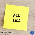 All Lies (Zachary Herbst Remix) (Remix)