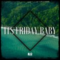 iilo、Tali Burton - It's Friday Baby (feat. Tali Burton)(Explicit)