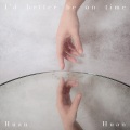缓缓 - I'd Better Be On Time
