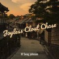 M Swag Johnson - Joyless Clout Chase (Explicit)