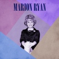 Marion Ryan - I Need You