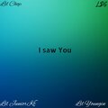 I Saw You (Explicit)