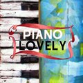 Piano Lovely - Chill Calm Night Lulaby