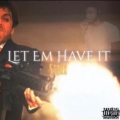 Let 'Em Have It (Explicit)