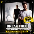 Break Free (Official Decibel Outdoor Anthem 2022)(Dither Savage Remix)