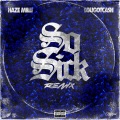 So Sick (feat. LouGotCash)(Explicit)