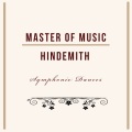 Master of Music, Hindemith - Symphonic Dances