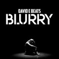 David E Beats - Blurry (Explicit)