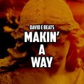 David E Beats - Makin' A Way (Explicit)