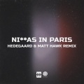 Ni**as in Paris (HEDEGAARD & Matt Hawk Remix|Explicit)