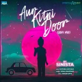 vishal bhardwaj - Aur Kitni Door (Lofi Mix|By Sinista)
