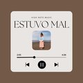 High Note Music、Elmabel、EzeFLWw - ESTUVO MAL (feat. Elmabel & EzeFlWw)