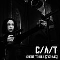 C/A/T、[syndika:zero] - Shoot To Kill (7.62 Mix)