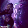 AndyJordan、Larissa Lambert - Come Over (Explicit)