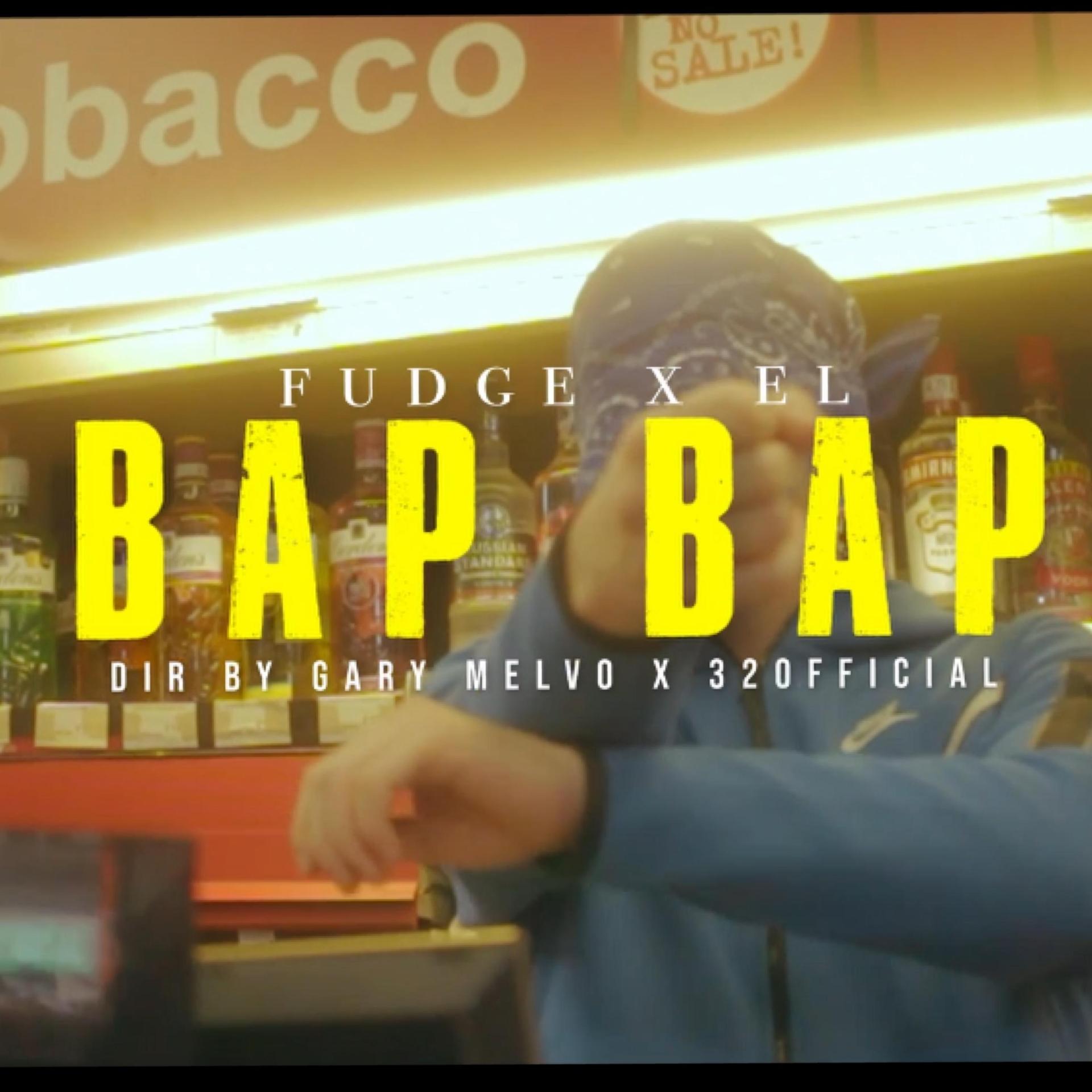Fudge、EL - Bap Bap (feat. El)