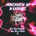 DJ ALEX NTC、DJ Silva Original - HOMENAGEM AO MANDRAKE (Explicit)(feat. DJ SILVA ORIGINAL版)