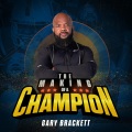 Xtina Louise、Gary Brackett - MAKING OF A CHAMPION (feat. Xtina Louise)(Explicit)