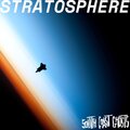 South Coast Ghosts、Georgie、Fugitive Orchestra、Diamondback Kid、Teddy Trumpet、James Joe、Dan Barrow - Stratosphere (Explicit)