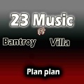 23 Music、Villa、Bantroy - Plan Plan
