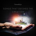 Songs That Defined the Creation