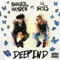 Deep End (feat. Lil Skies)(Explicit)