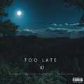Collington、Genuene、Smokey Jamez、CousinFloyd - Too Late (Explicit)