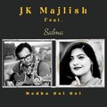 Jk Majlish、Salma - Modhu Hoi Hoi