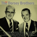 Bob Crosby、The Dorsey Brothers - When My Ship Comes In