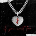 If You Want To (Explicit)