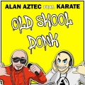 Old Skool Donk (feat. Karate)