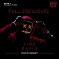 King David - Full Disclosure (Explicit)