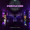 Er10、Kargin - Por Favor (feat. Kargın)(Explicit)