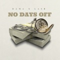 Lash、Dama - No Days Off (feat. Dama)(Explicit)