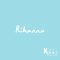 Kii - Rihanna
