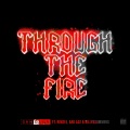 Through The Fire (feat. Rimzee, Ard Adz & Killy6summers)(Explicit)