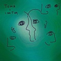 Toma、I am TIM - Brother
