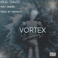 King David、Dinero - Vortex (Explicit)