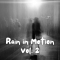 Rain in Motion Vol. 2 - 3 Hours