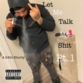 Swervfrm24 - Let Me Talk My **** Pt. 1 (Explicit)