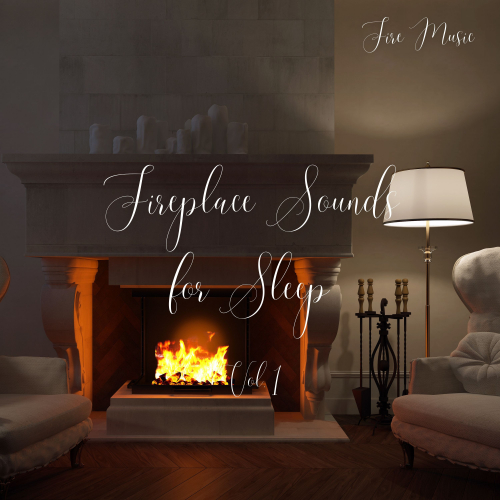 Binaural Beats Isochronic Tones Lab、Kundalini、Massage Spa Playlist - Fire Music: Fireplace Sounds for Sleep Vol. 1 - 1 Hour